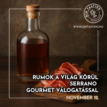 Rumok a világ körül Serrano Gourmet válogatással november 12.