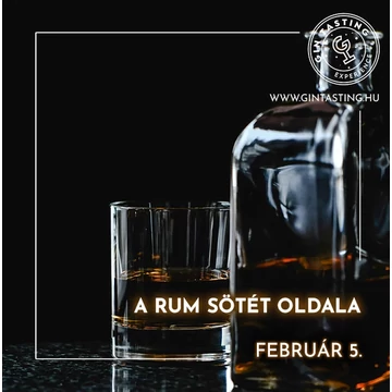 A rum sötét oldala február 5.