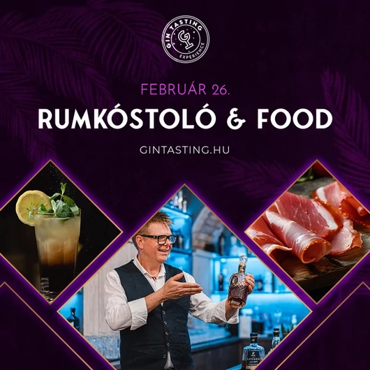 Rumkóstoló &amp; Food február 26.